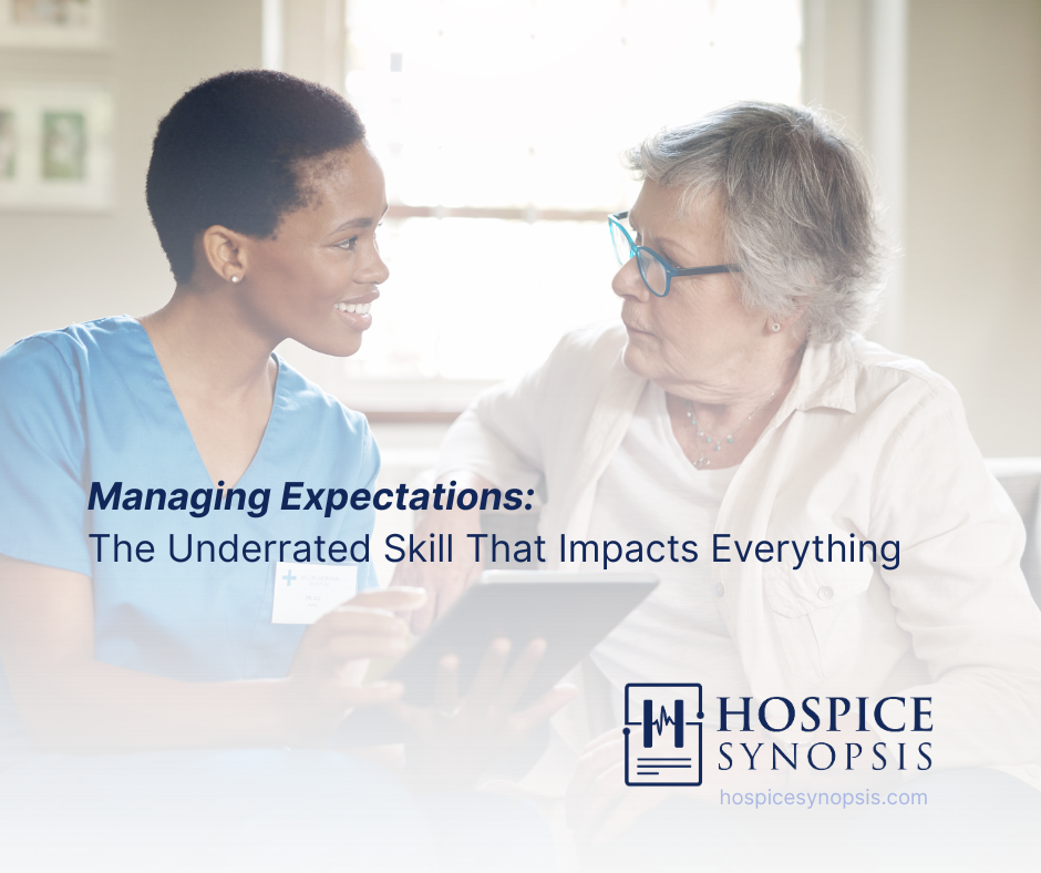 Managing Expectations in Hospice